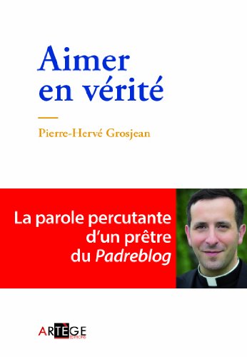 <span>Aimer en vérité (Abbé P.H. Grosjean)</span>
