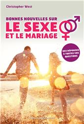 <span>Bonne nouvelle sur le sexe et le mariage (Christopher West)</span>
